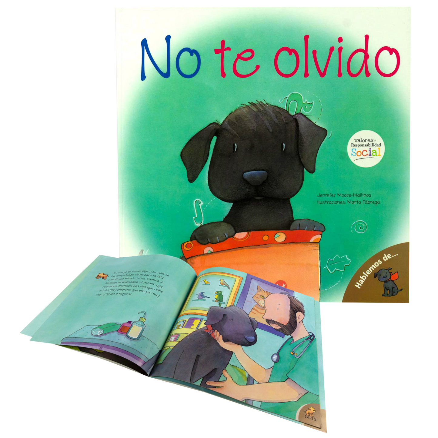 Libro infantil de valores - No te olvido ¿Cómo superar la pérdida de una mascota?